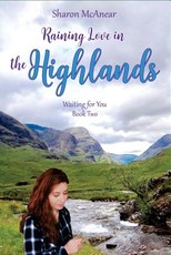 RAINING LOVE in THE HIGHLANDS