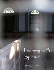 Learning to Be Spiritual