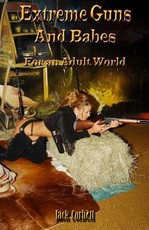 Extreme Guns and Babes for an adult world