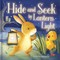 Hide-And-Seek by Lantern Light: Night Light Picture Book