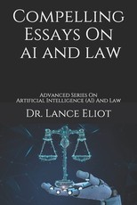 Compelling Essays On AI And Law