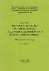 Lėtinio profesinio triukšmo poveikio klausai diagnostika, klasifikacija ir darbingumo ekspertizė (Metodinės rekomendacijos)