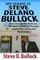 My Name is Steve Delano Bullock