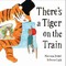 Dulak, M: There's a Tiger on the Train