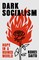 Dark Socialism