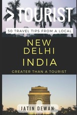 Greater Than a Tourist - New Delhi India