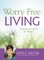 Worry-Free Living
