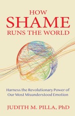 How Shame Runs the World