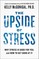 The Upside of Stress