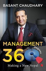 Management 360 Degrees Making a New Nepal