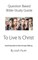 Question-based Bible Study Guide -- To Live Is Christ