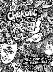 The Cherotic (r)Evolutionary Complete 1991-1999