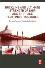 Buckling and Ultimate Strength of Ship and Ship-Like Floating Structures