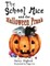 The School Mice and the Halloween Prank: Book 4 For both boys and girls ages 6-12 Grades