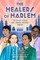 The Healers of Harlem