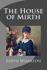 The House of Mirth (Complete)