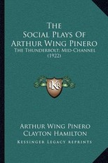 The Social Plays of Arthur Wing Pinero