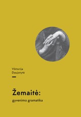 Žemaitė: gyvenimo gramatika