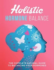 Holistic Hormone Balance