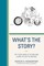 What's the Story?