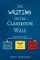 The Writing on the Classroom Wall