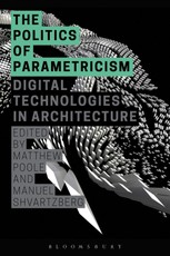 The Politics of Parametricism