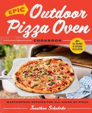 Epic Outdoor Pizza Oven Cookbook