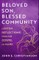 Beloved Son, Blessed Community