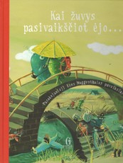 Kai žuvys pasivaikščiot ėjo...