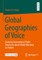 Global Geographies of Voice