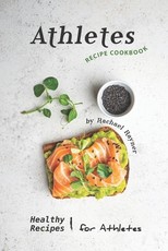 Athletes Recipe Cookbook