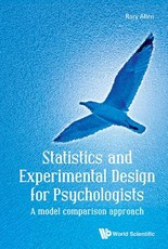 Statistics and Experimental Design for Psychologists: A Model Comparison Approach