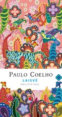 Paulo Coelho LAISVĖ: mano 2018 metai – unikali darbo knyga su gražiausiomis Paulo Coelho citatomis ir ryškiomis Catalinos Estrados iliustracijomis, išskirtinė spaudos ir popieriaus kokybė + juostelė, RIBOTAS TIRAŽAS