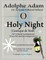 O Holy Night (Cantique de Noel) for Orchestra, Soloist and SATB Chorus