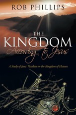 Phillips, R: Kingdom According to Jesus