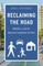 Reclaiming the Road