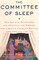 The Committee of Sleep