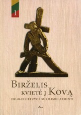 Birželis kvietė į Kovą. 1941-06-23 Lietuvos sukilimui atminti. 1 tomas