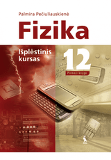 Fizika. Išplėstinis kursas. Vadovėlis XII klasei. Pirmoji knyga