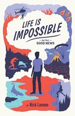 Life Is Impossible