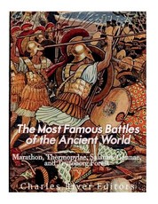 The Most Famous Battles of the Ancient World