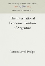 The International Economic Position of Argentina