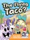 The Flying Taco?