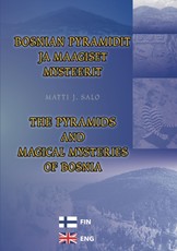 Bosnian pyramidit ja maagiset mysteerit - The pyramids and magical mysteries of Bosnia
