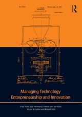 Managing Technology Entrepreneurship and Innovation