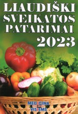 Plėšomas sieninis kalendorius Liaudiški sveikatos patarimai 2023