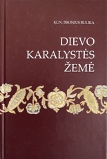 Dievo Karalystės žemė. I tomas