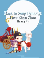 Back to Song Dynasty: Love Zhan Zhao