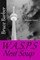 W.A.S.P.S Nest Soup