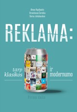REKLAMA: tarp klasikos ir modernumo
